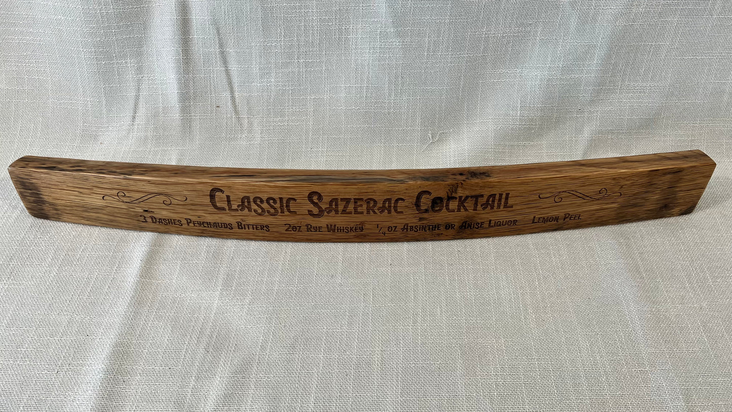 Decorative Barrel Stave with Cocktail Recipe / Sazerac, Old Fashioned, Improved Whiskey Cocktail